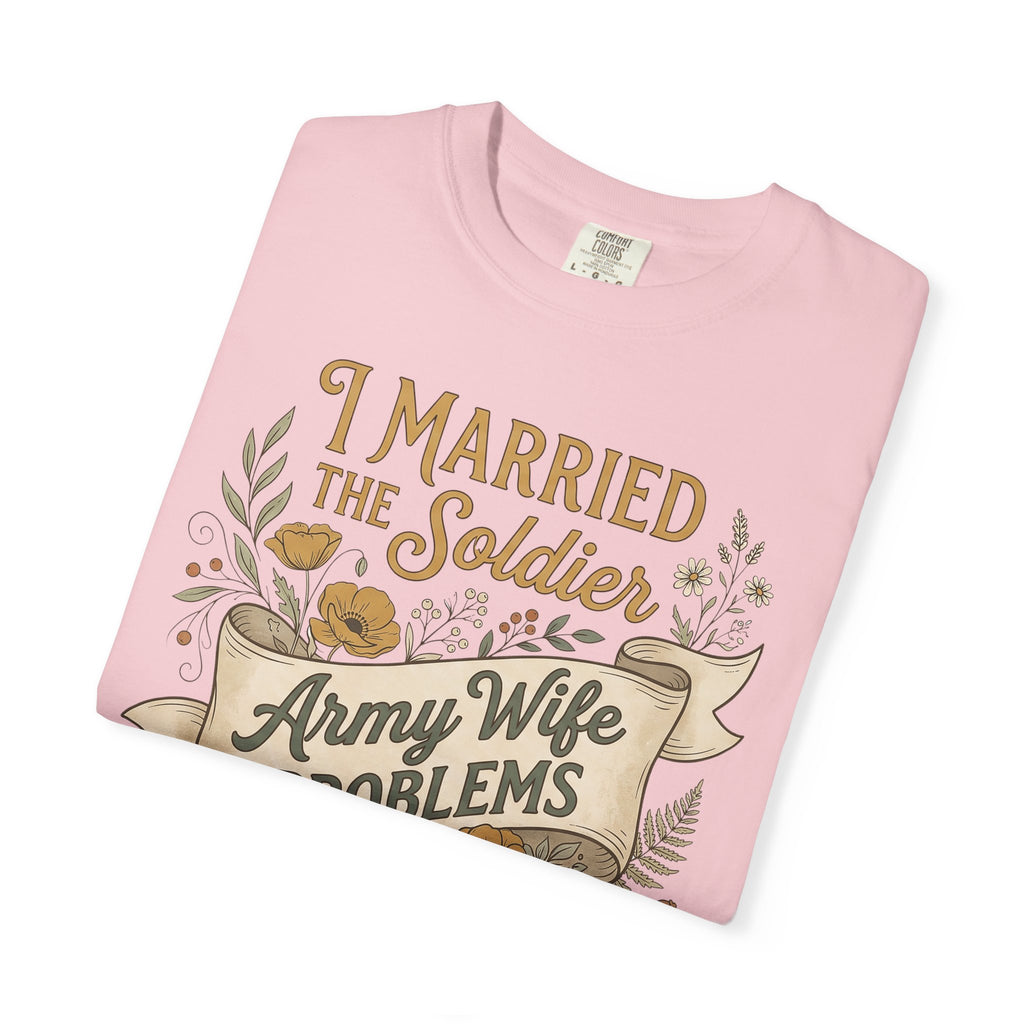 Pink T-shirt with 'I Married the Soldier Army Wife' graphic and floral accents