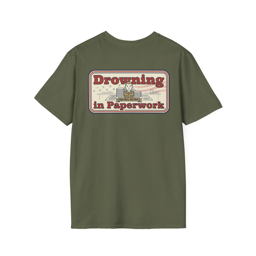 Military green unisex T-shirt with 'Drowning in Paperwork' back graphic