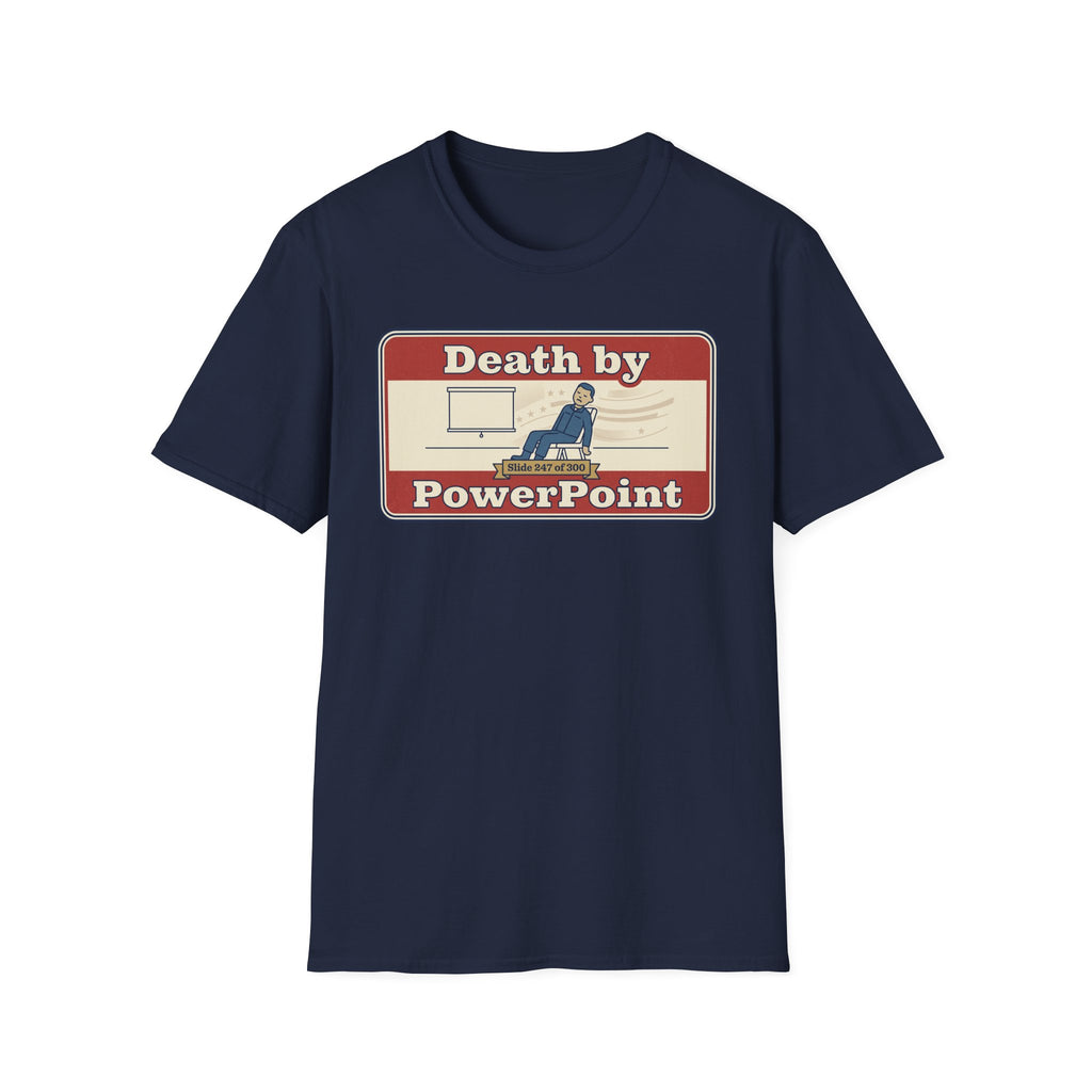 Navy T-shirt with “Death by PowerPoint” front graphic