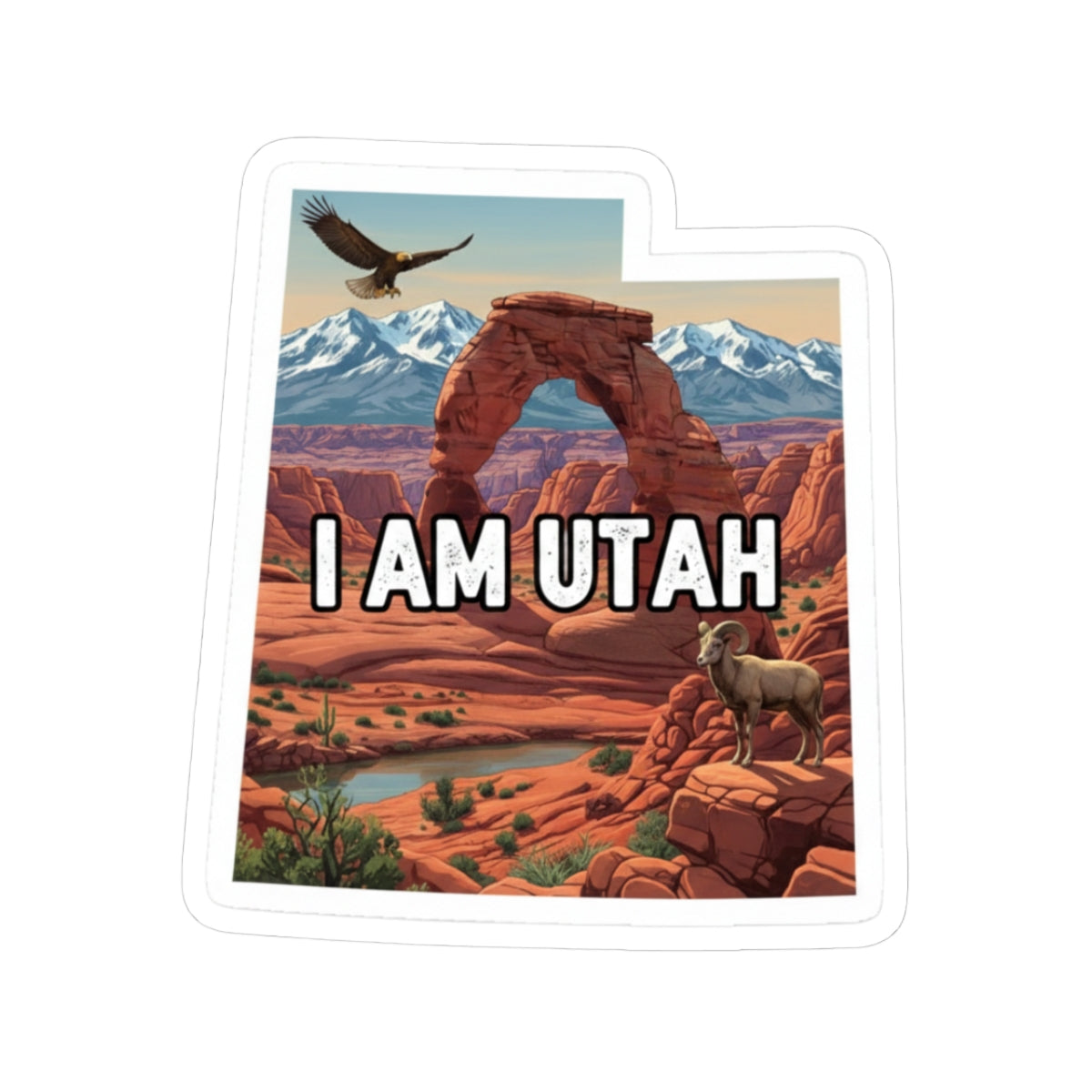 Kiss-cut Utah sticker with white border: “I AM UTAH” over Arches scene