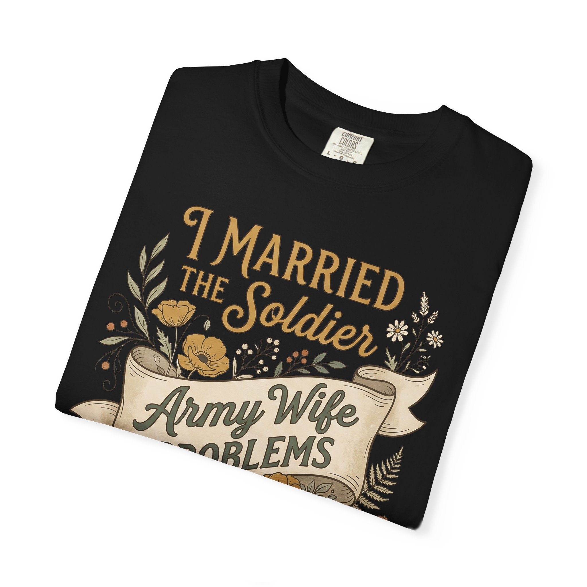 Black T-shirt with floral “I Married the Soldier” front graphic