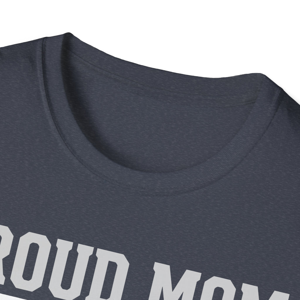 Proud Mom of a Soldier T-Shirt - Military Mom Tee