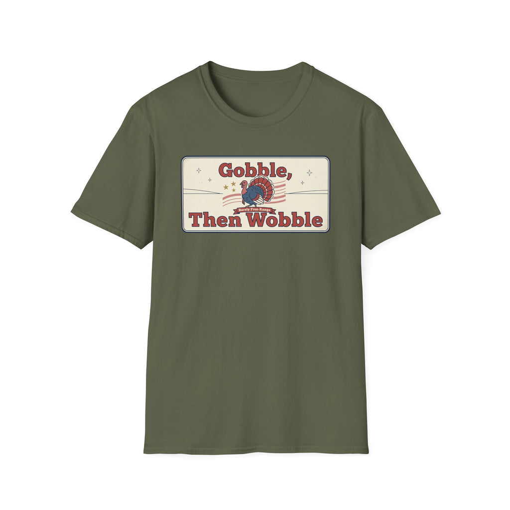 Military green crewneck T-shirt with “Gobble Then Wobble” turkey graphic (front).