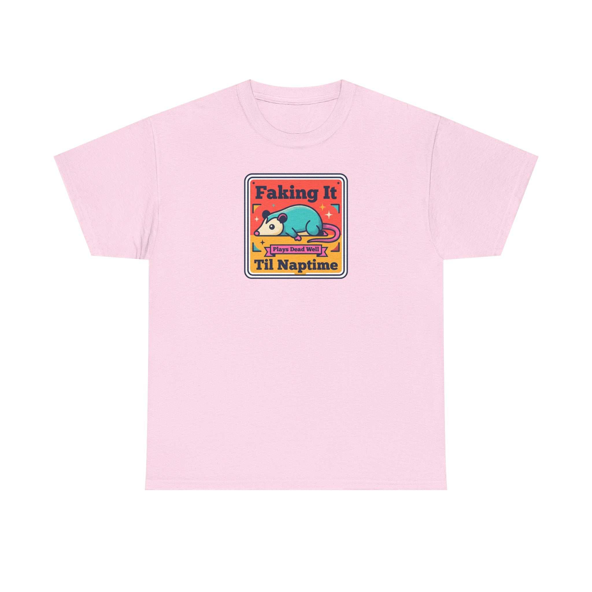 Light pink T-shirt with framed “Faking It Til Naptime” sleepy panda graphic