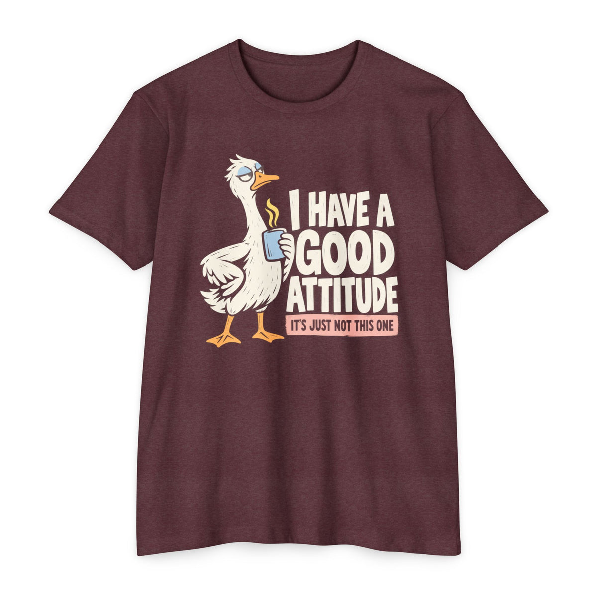Burgundy T-shirt with rooster coffee graphic and 'I Have a Good Attitude' text