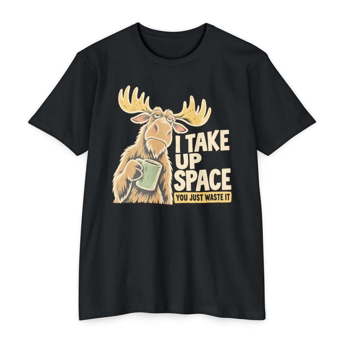 Moose graphic T-shirt in black with “I TAKE UP SPACE” print