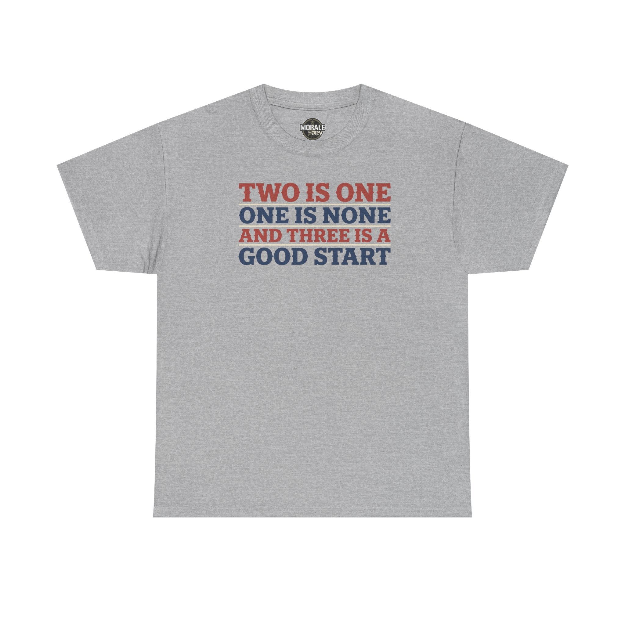 Light gray graphic T-shirt with stacked 'Two is One...' slogan in red, blue, and gray