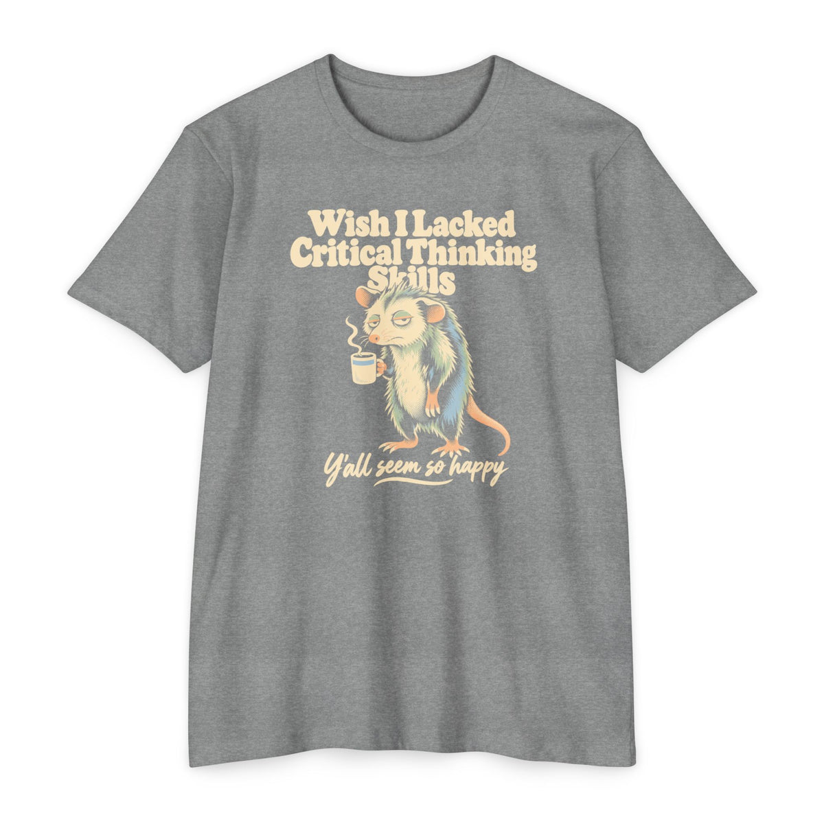Heather gray t-shirt with cartoon opossum holding a coffee cup graphic and slogan