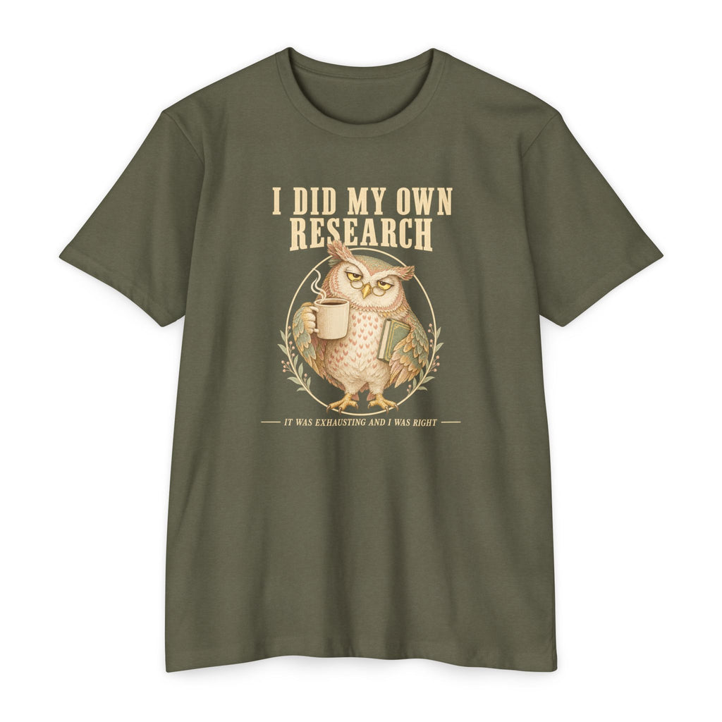 Crewneck T-shirt in olive green with owl coffee mug graphic and 'I did my own research'