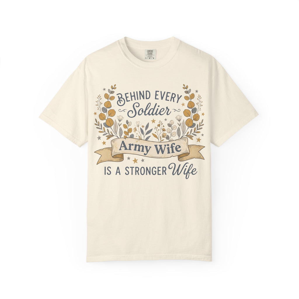 Ivory Army Wife T-shirt with floral 'Behind Every Soldier' text graphic