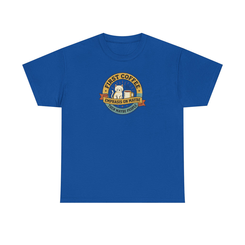 Royal blue T-shirt with round “First Coffee” coffee logo graphic on chest.