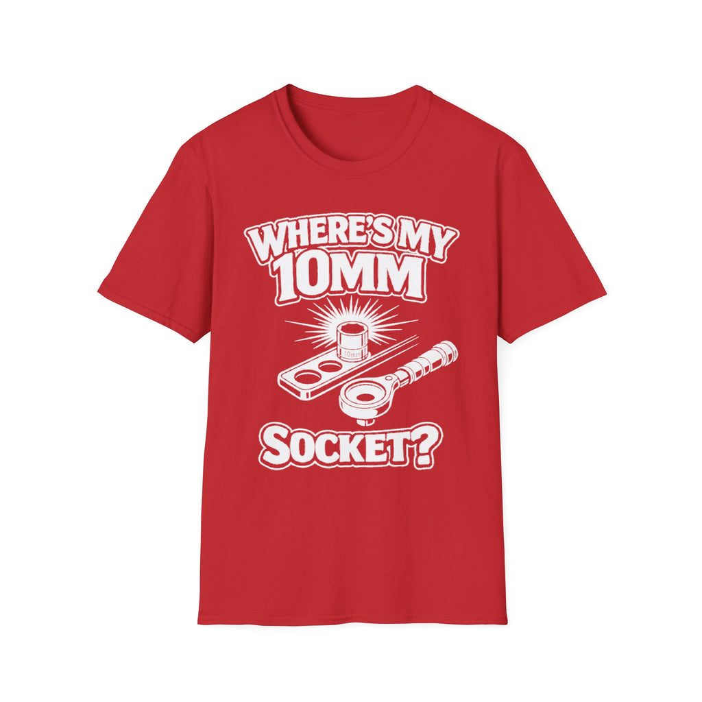 Red t-shirt with ‘Where’s My 10mm Socket?’ 10mm socket and wrench graphic