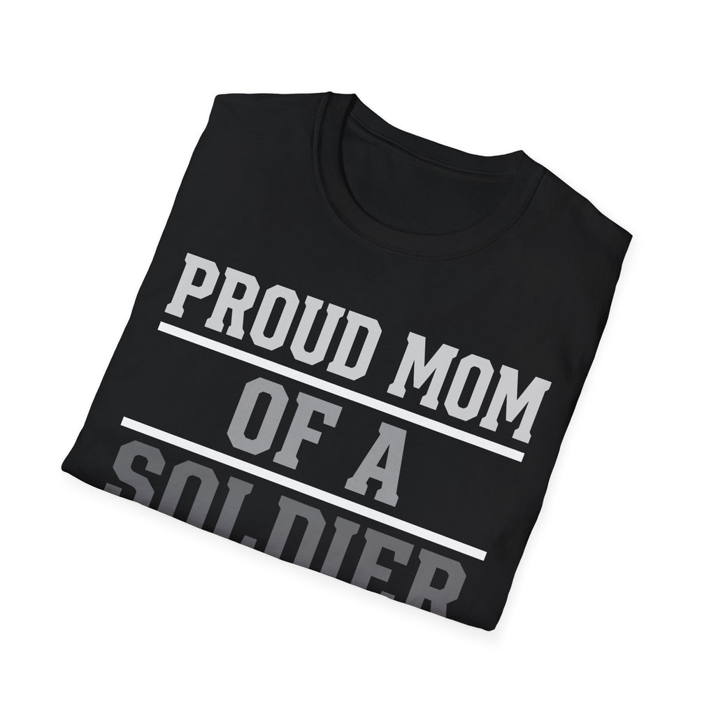 Proud Mom of a Soldier T-Shirt - Military Mom Tee