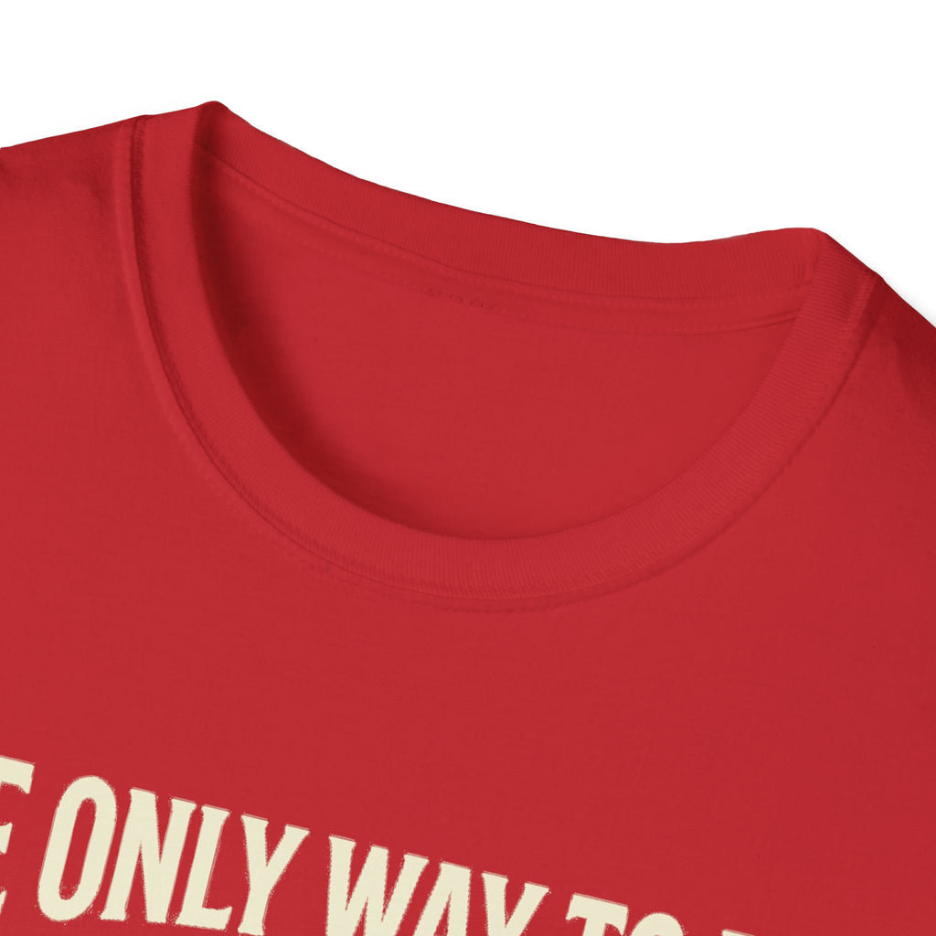 Red tee crew neck with partial quote print: “ONLY WAY TO DO”