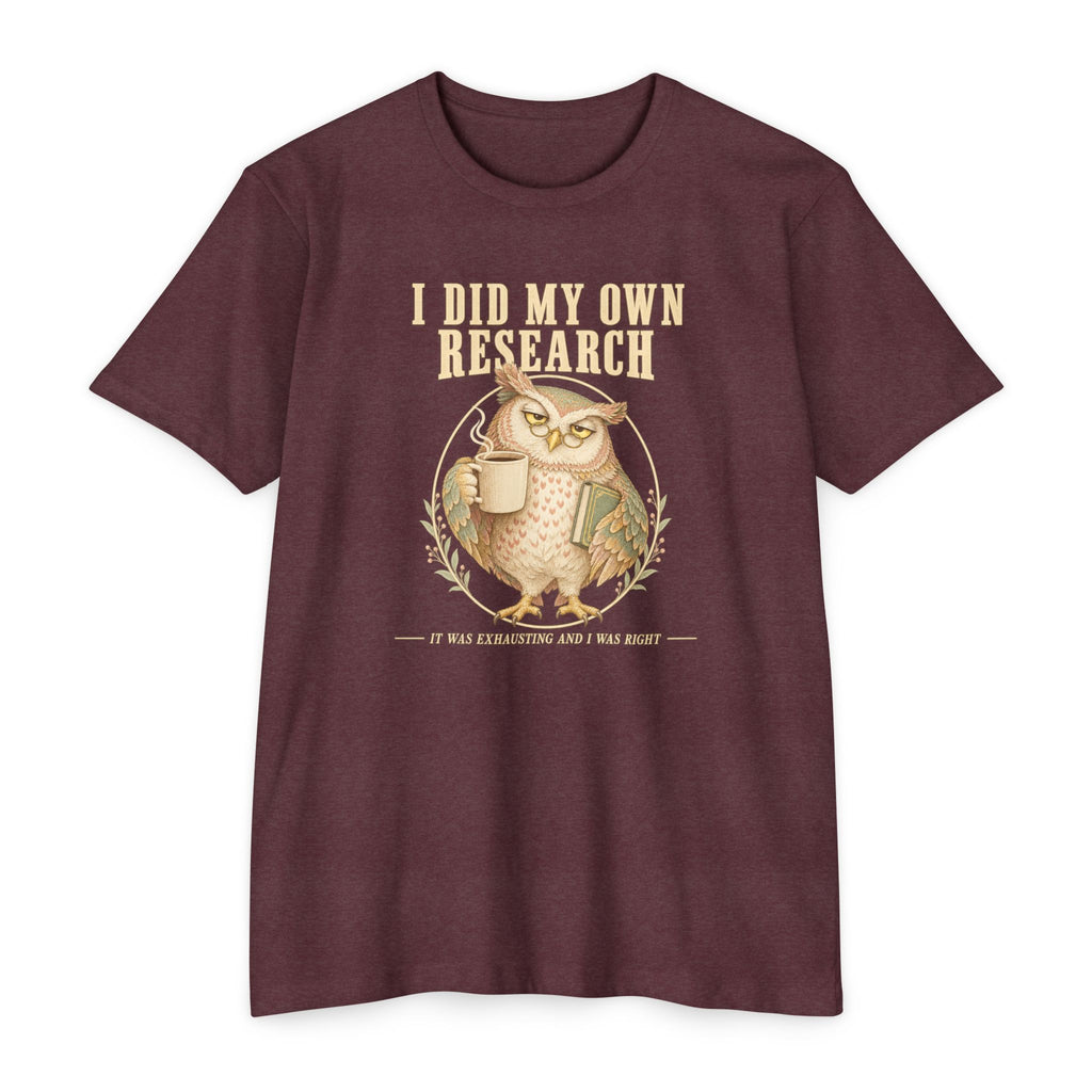 Crewneck T-shirt in heather maroon with owl coffee mug graphic and 'I did my own research'