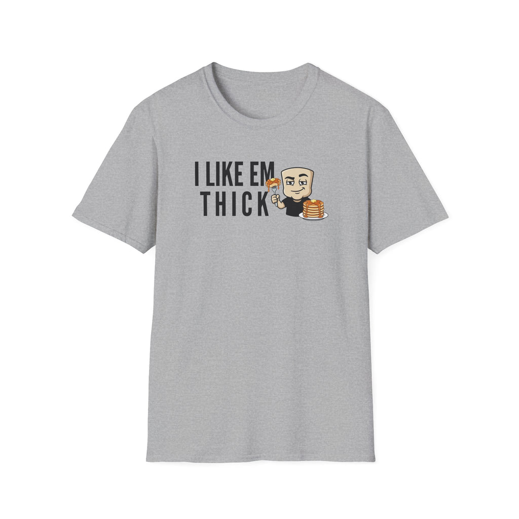 Sport gray T-shirt with "I LIKE EM THICK" text and cartoon holding pancakes