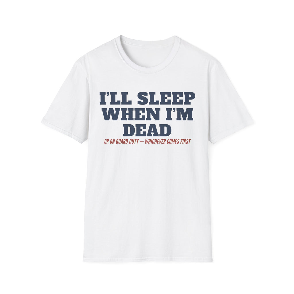 White crewneck T-shirt with front text graphic: “I'll Sleep When I'm Dead”