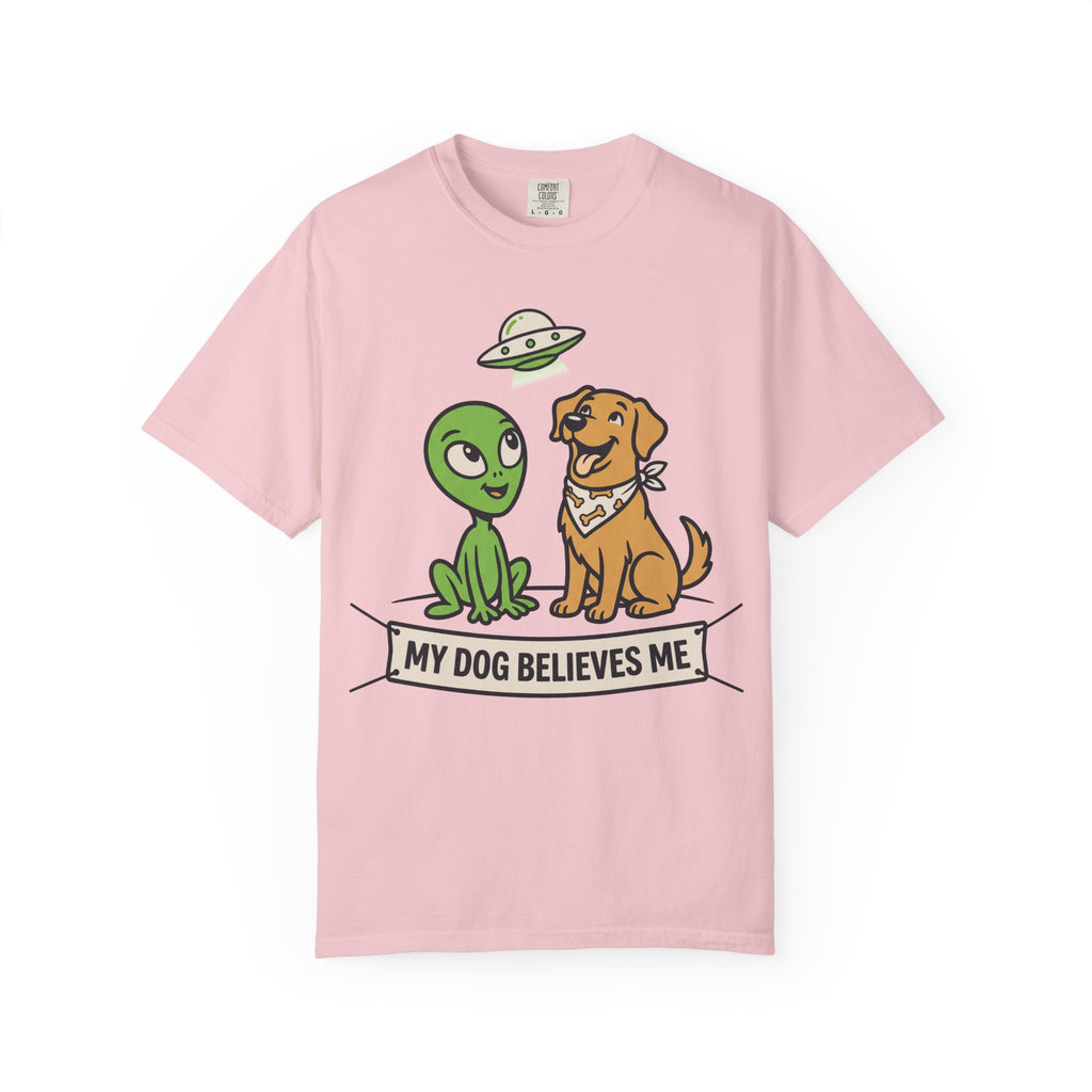 Pink T-shirt with alien and dog graphic, 'MY DOG BELIEVES ME' text