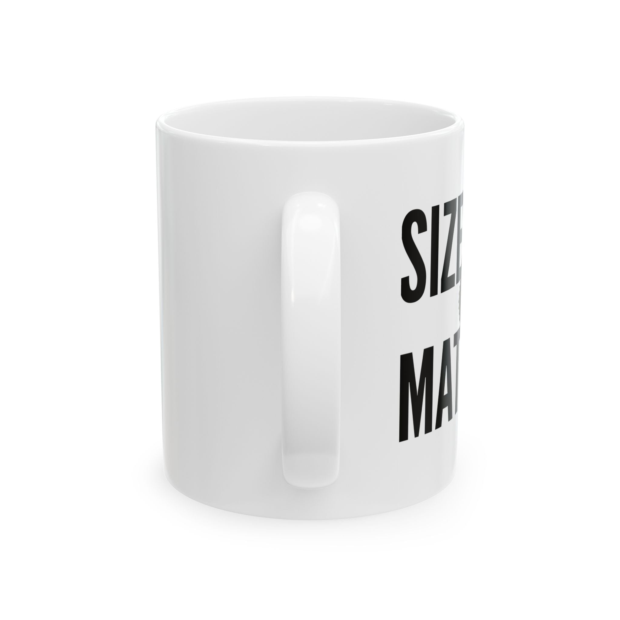 White ceramic mug with handle and partial 'SIZE MATTERS' lettering