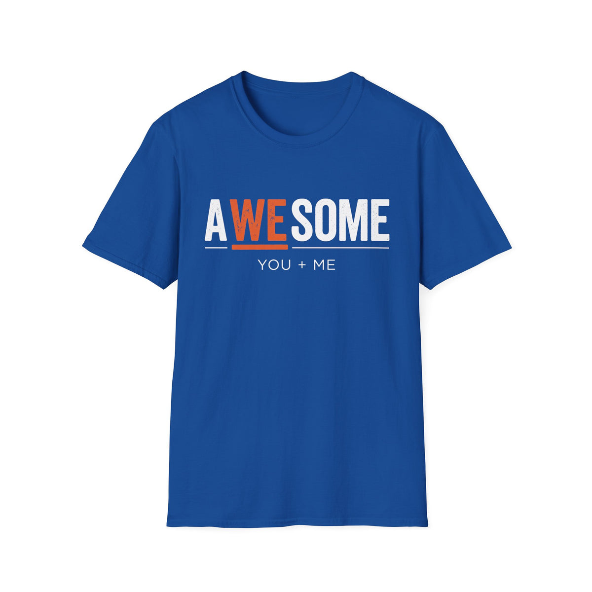 Royal blue T-shirt with "AWESOME" and "YOU + ME" typography across chest