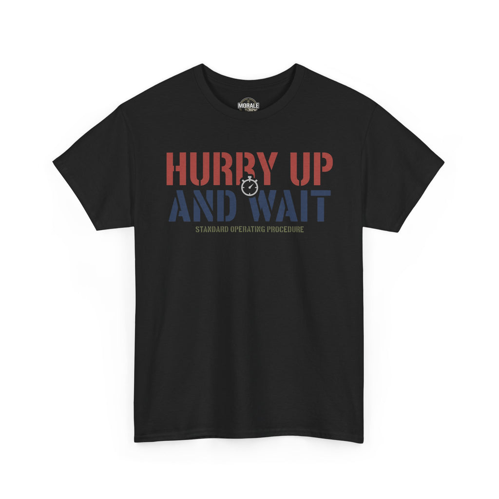 Black crew-neck T-shirt with 'Hurry Up and Wait' graphic on front