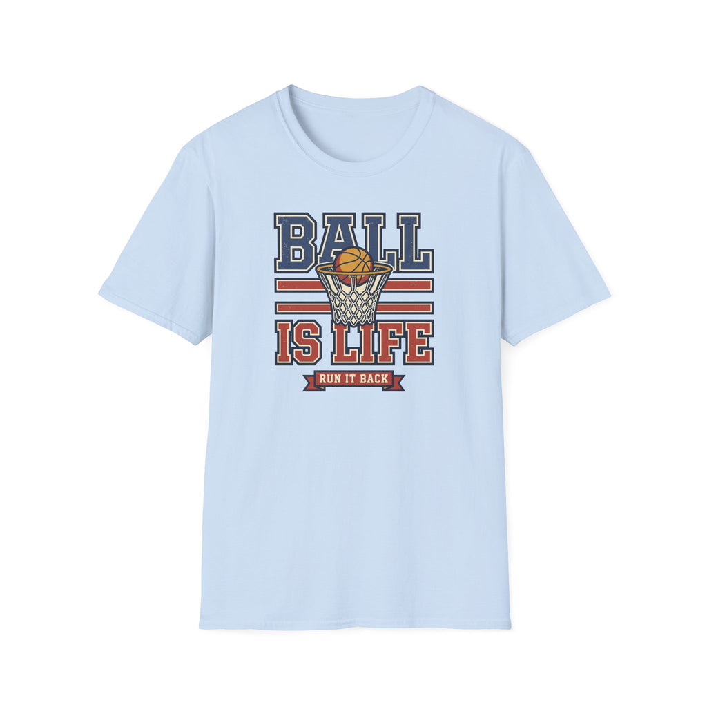 Light blue basketball T-shirt with centered 'BALL IS LIFE' hoop graphic