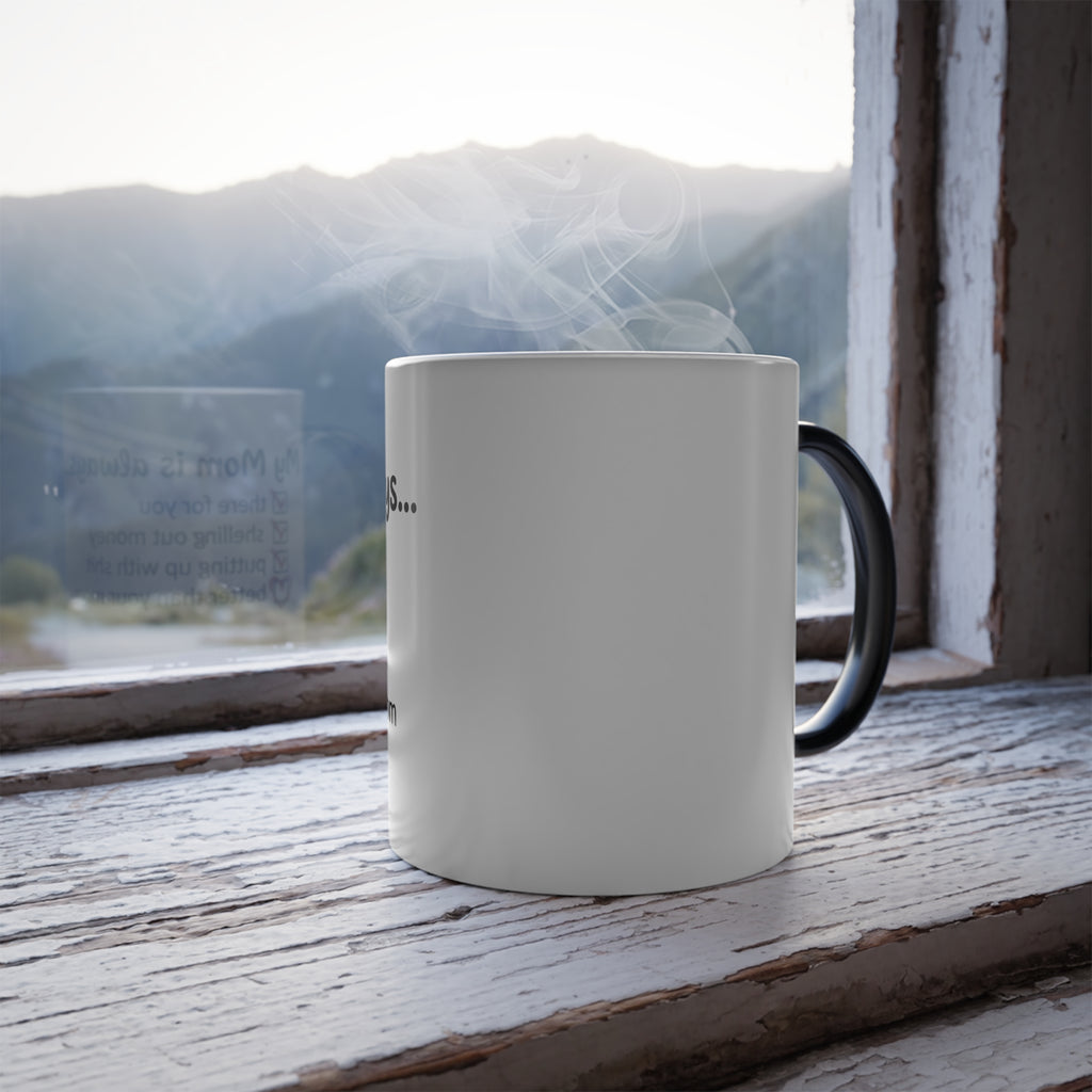 My Mom Checklist color morphing mug, white cup with black handle