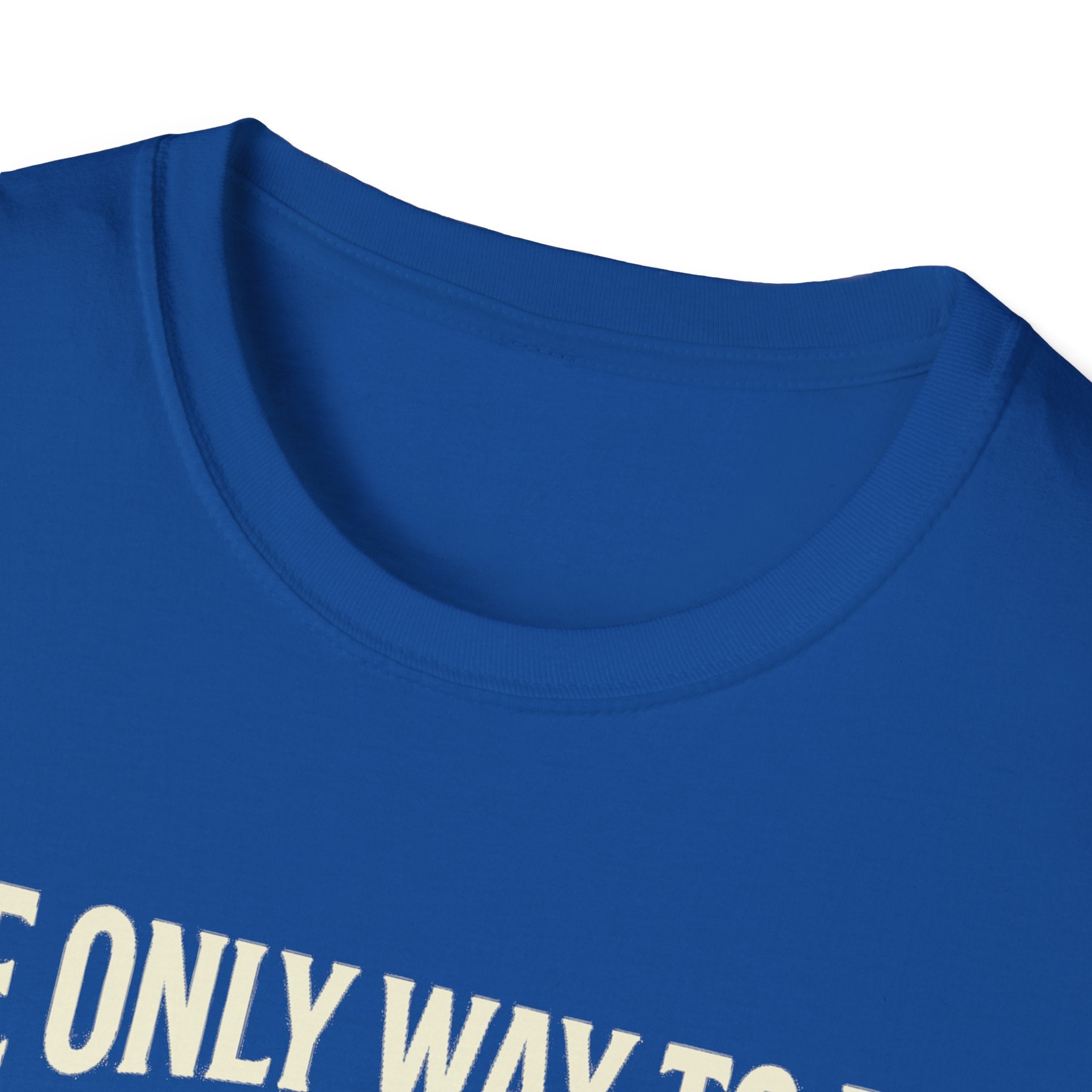 To Love What You Do T-Shirt in royal blue, crew neck with partial quote print
