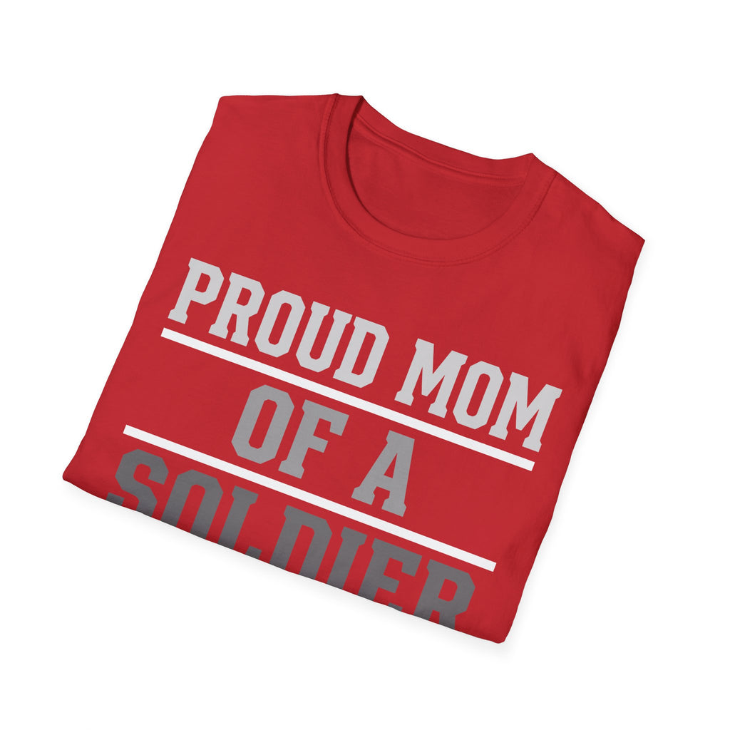 Proud Mom of a Soldier T-Shirt - Military Mom Tee
