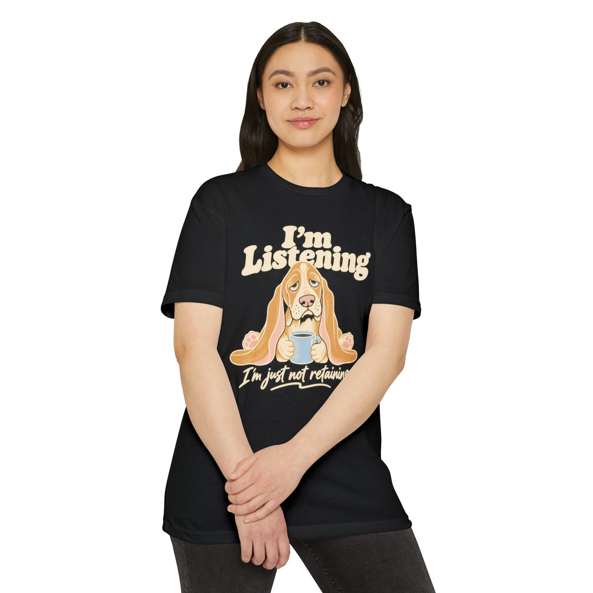 Black basset hound graphic T-shirt with “I’m Listening” slogan