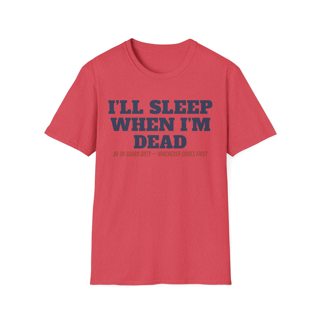 Red crewneck T-shirt with bold text graphic: “I’LL SLEEP WHEN I’M DEAD”.