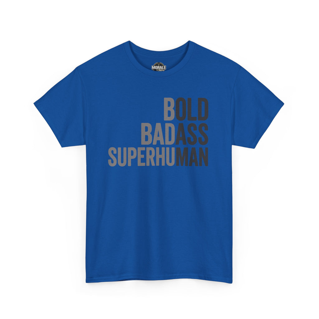 Royal blue crewneck T-shirt with “BOLD BADASS SUPERHUMAN” graphic on front