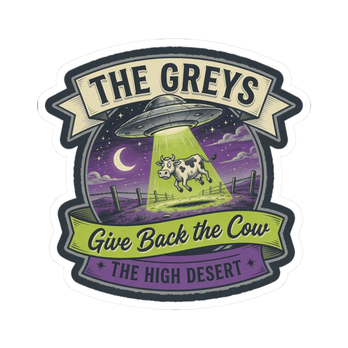 Sticker badge shows green cow under UFO at night, text 'THE GREYS' and 'THE HIGH DESERT'.