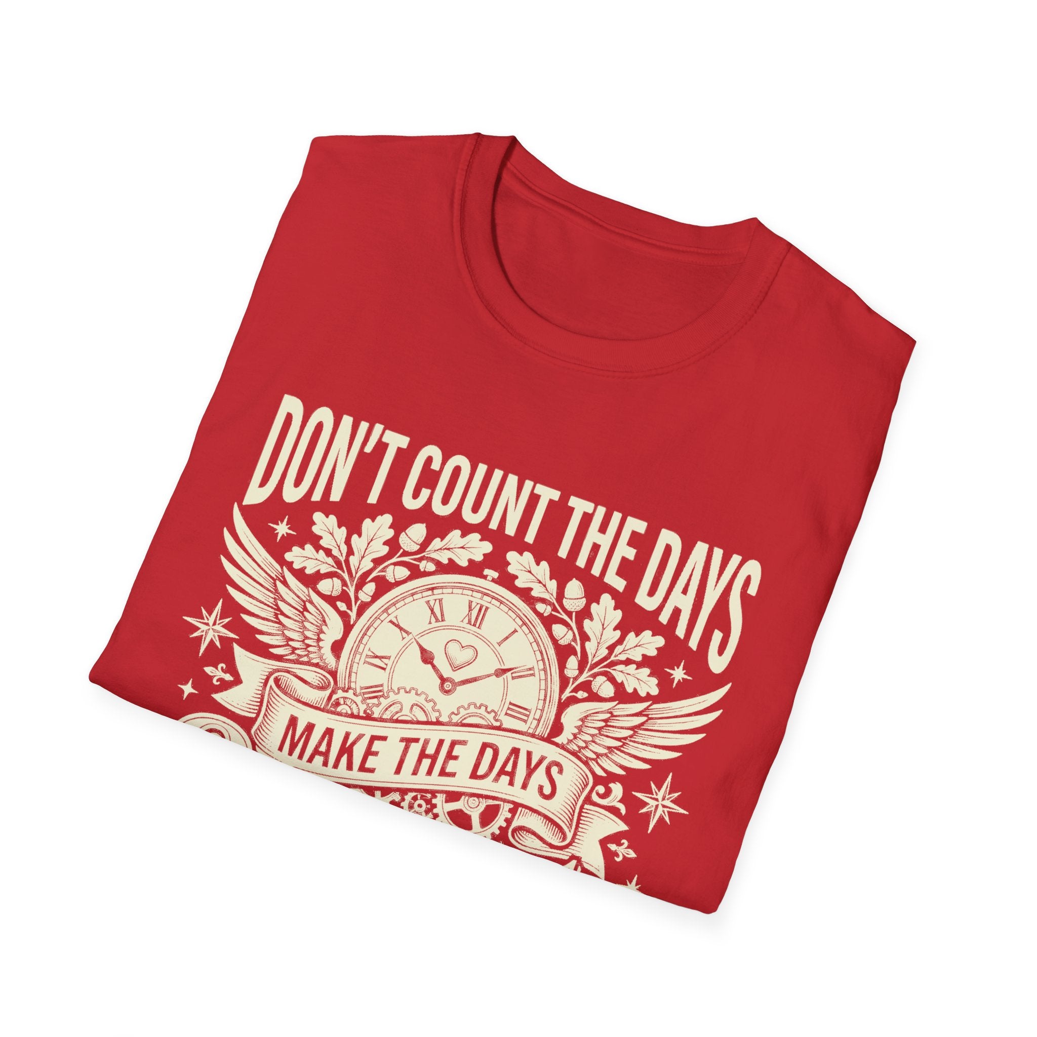 Red T-shirt with stopwatch wing quote: “DON’T COUNT THE DAYS, MAKE THE DAYS”