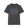 My Kid Outranks Your Kid T-Shirt - Funny Military Parent Tee