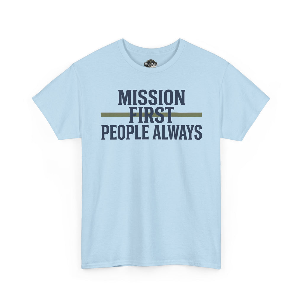 Light blue T-shirt with crew neck and short sleeves, “MISSION FIRST PEOPLE ALWAYS” front print.