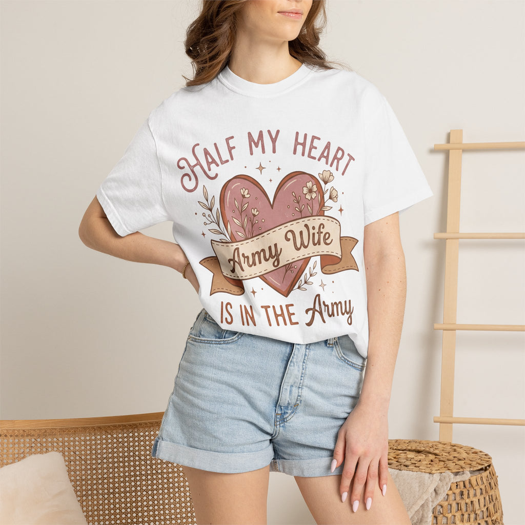 White T-shirt with “Half My Heart” and “Army Wife” heart graphic