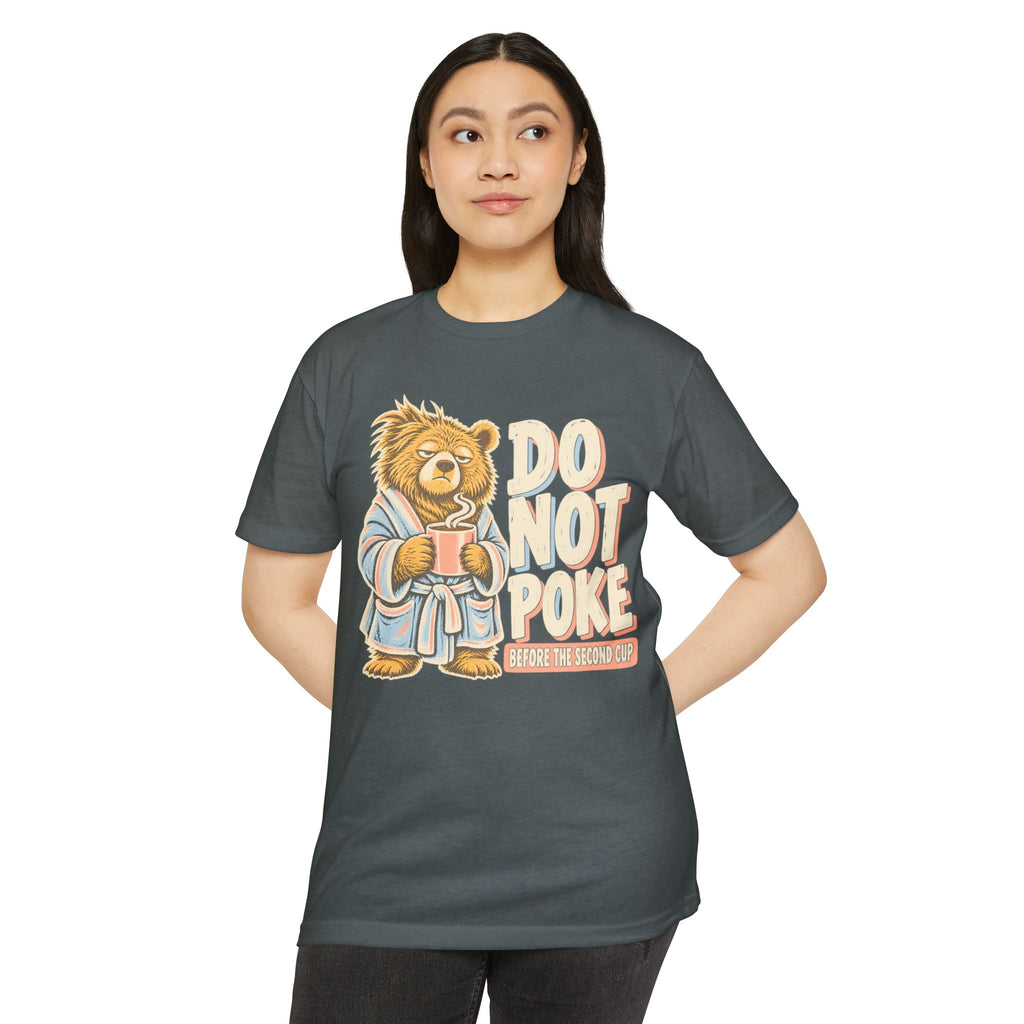Dark gray crew-neck T-shirt with grumpy bear “Do Not Poke” coffee graphic, front view.