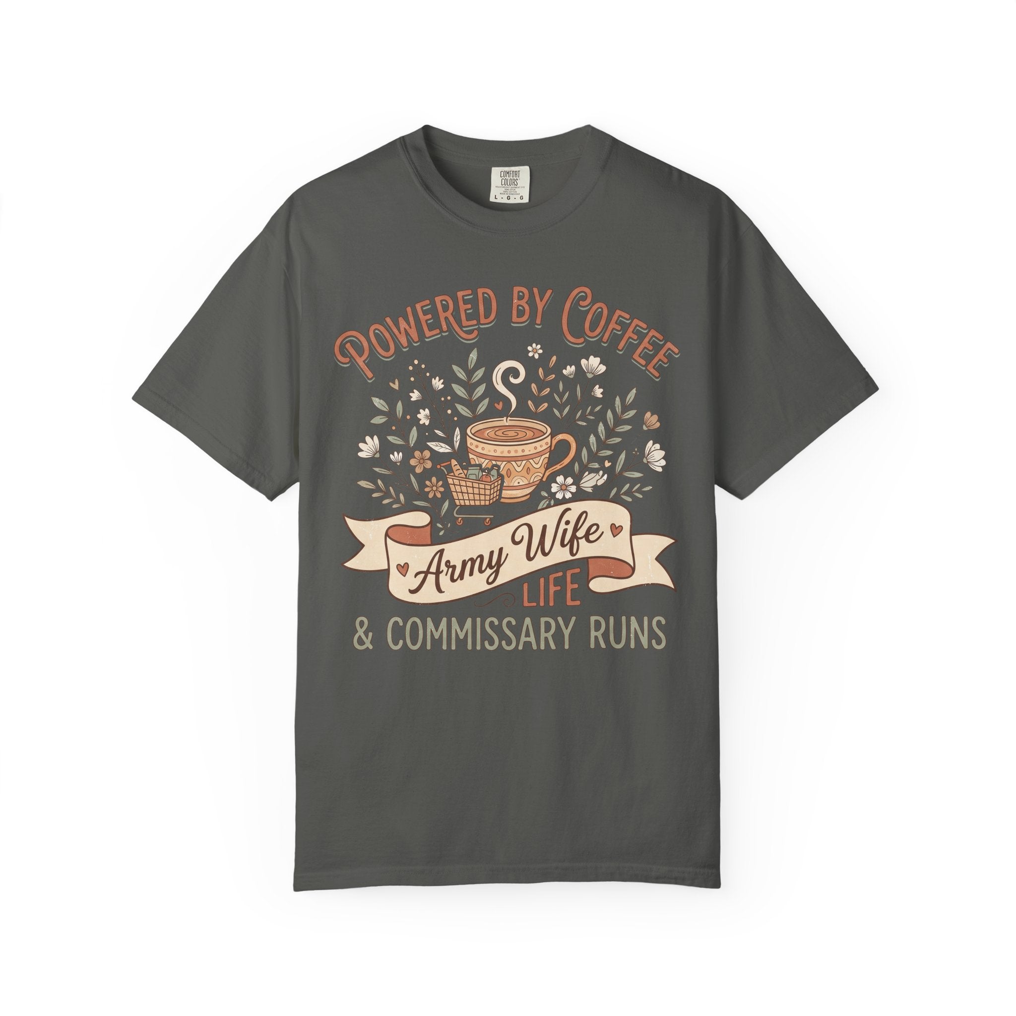 Dark gray crewneck T-shirt with 'Powered by Coffee' coffee graphic and 'Army Wife Life' text