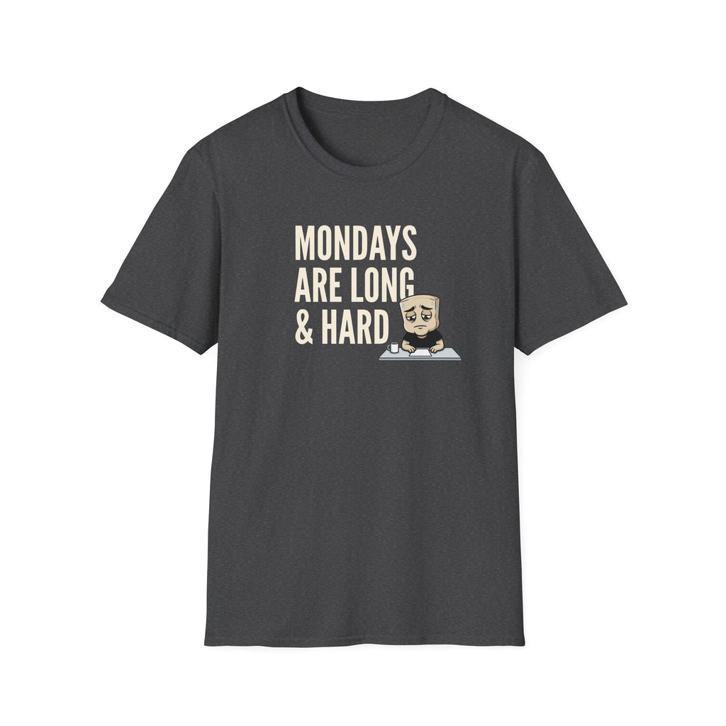 Dark heather gray T-shirt with “MONDAYS ARE LONG & HARD” graphic and cartoon coffee mug