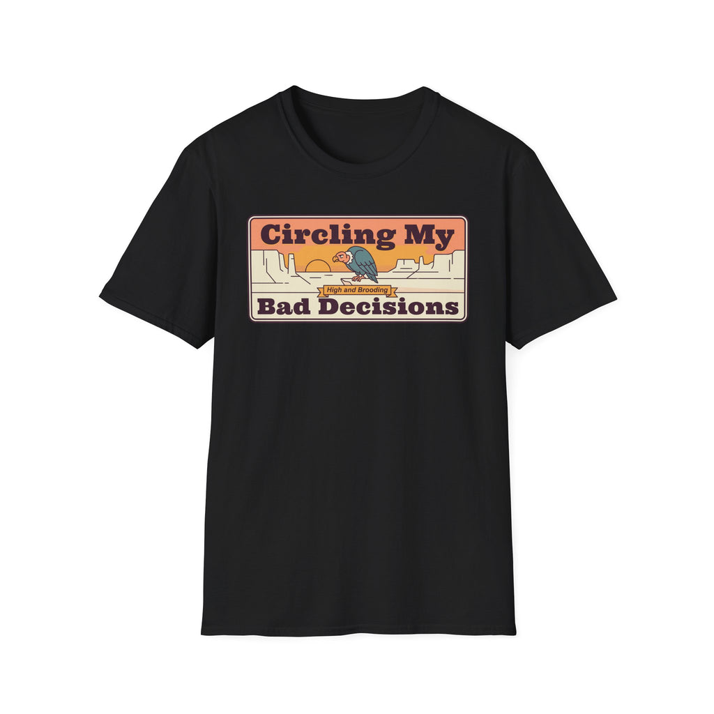 Black crew-neck T-shirt with centered “Circling My Bad Decisions” graphic