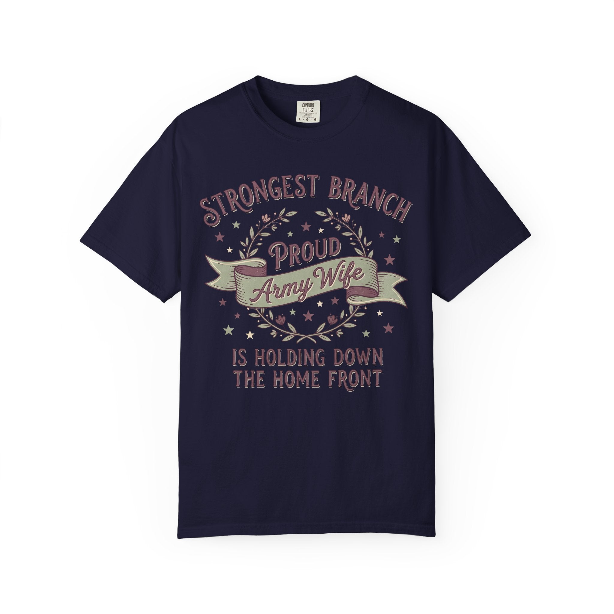 Navy t-shirt with front graphic reading 'Strongest Branch' and 'Proud Army Wife'