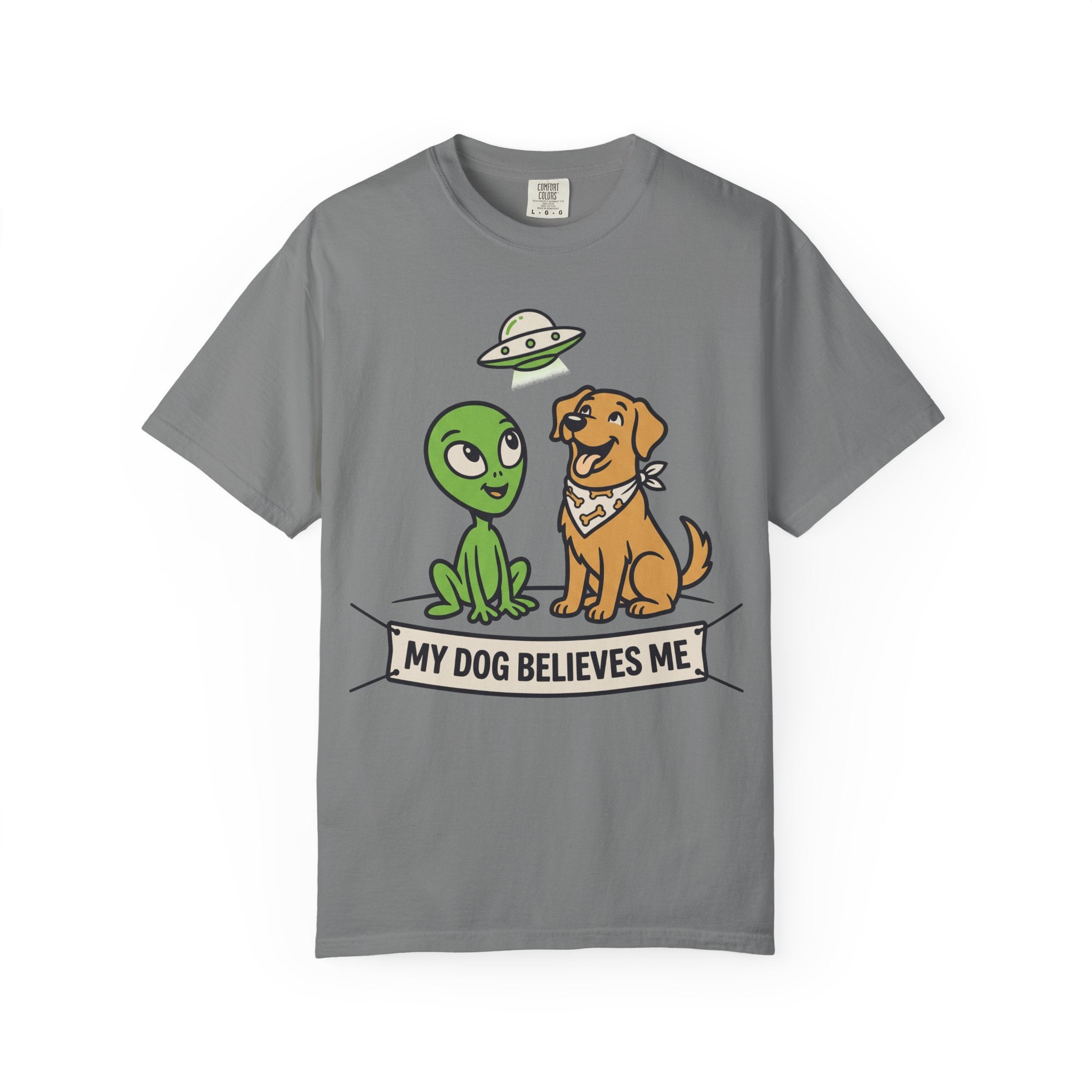Gray t-shirt with cartoon alien, dog, and "My Dog Believes Me" graphic