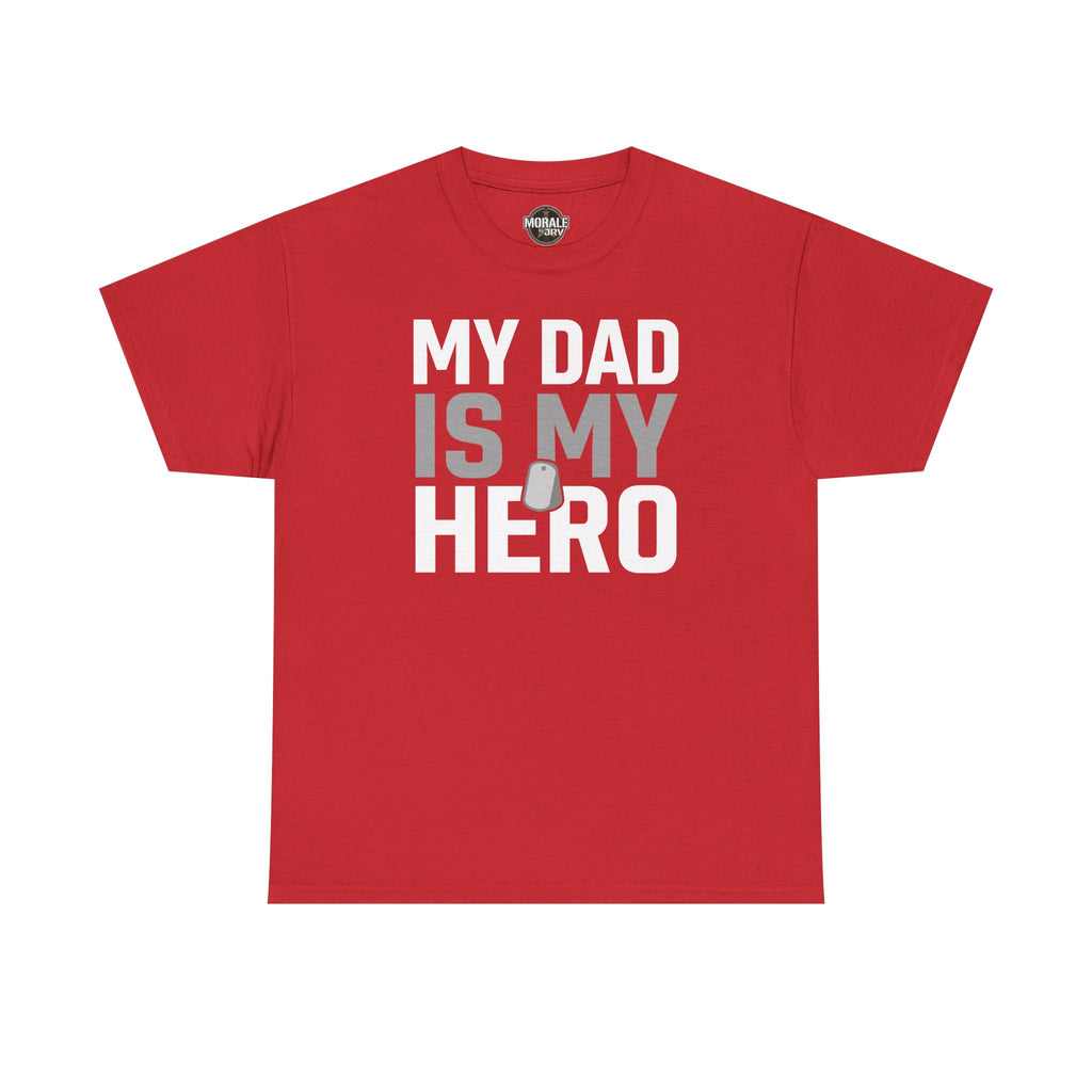 Red T-shirt with “MY DAD IS MY HERO” text and dog-tag graphic on front
