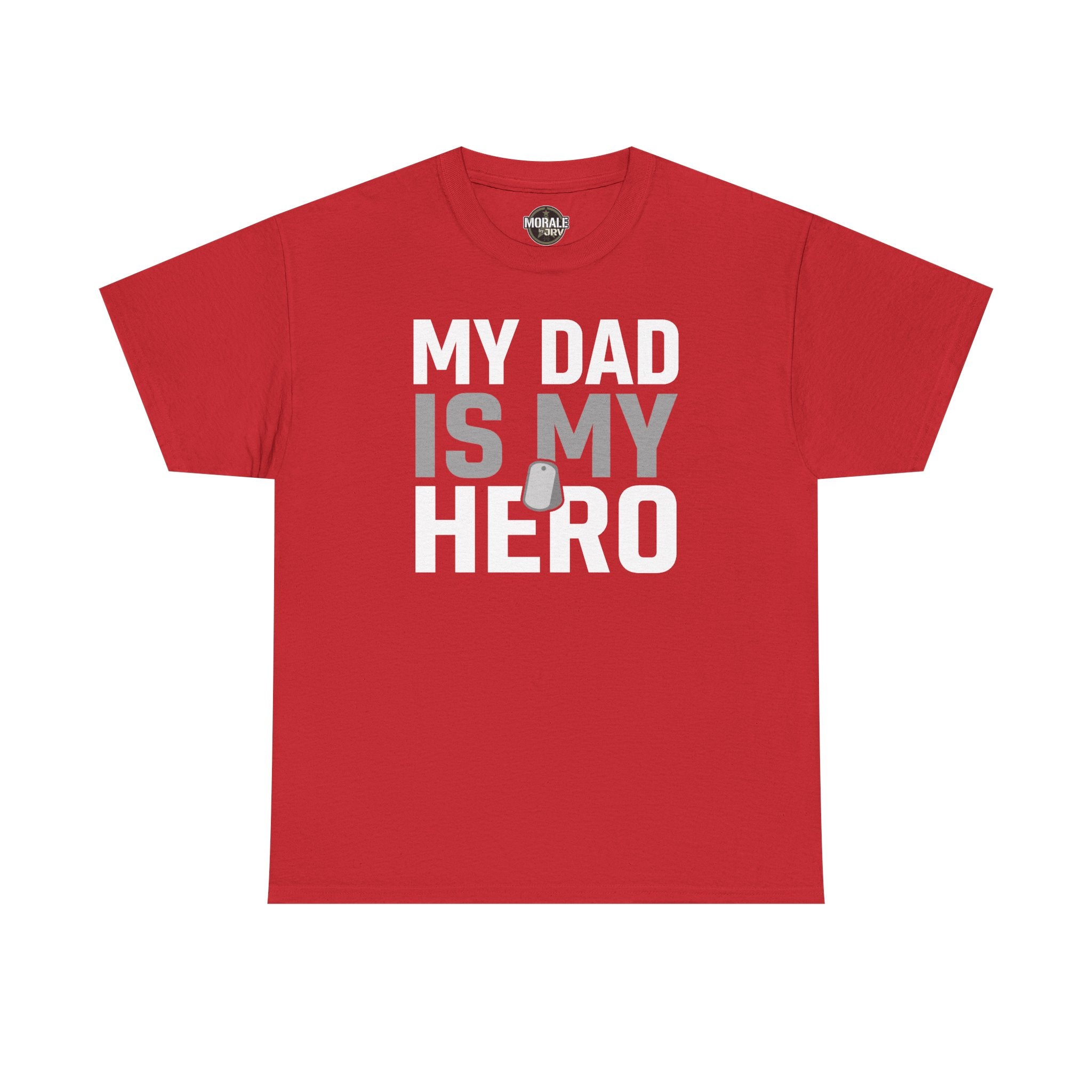 Red T-shirt with “MY DAD IS MY HERO” text and dog-tag graphic on front