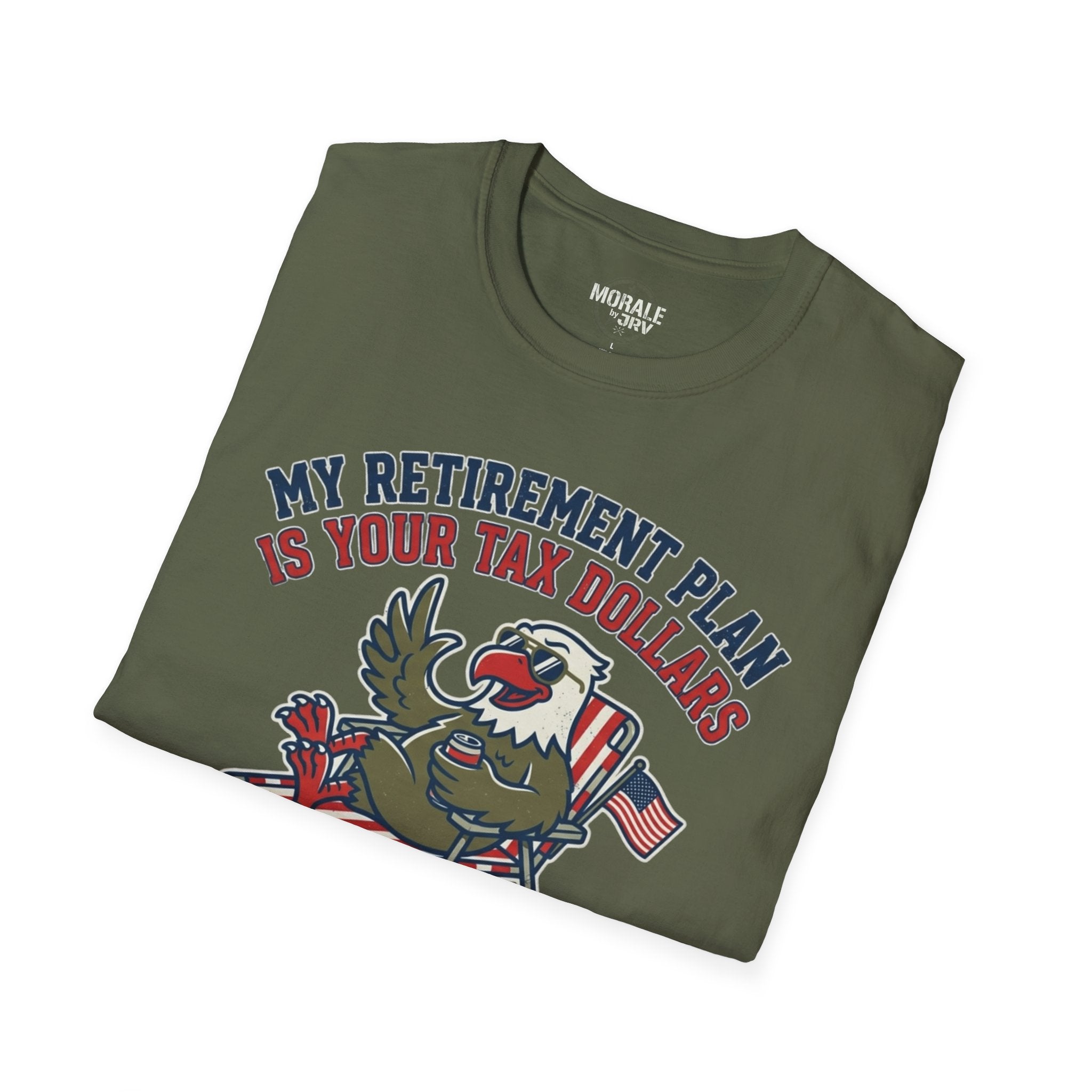 Military Green T-shirt with eagle, American flag and “My Retirement…” slogan