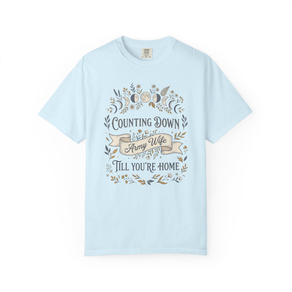 Light blue T-shirt with “Counting Down Till You’re Home” Army Wife graphic