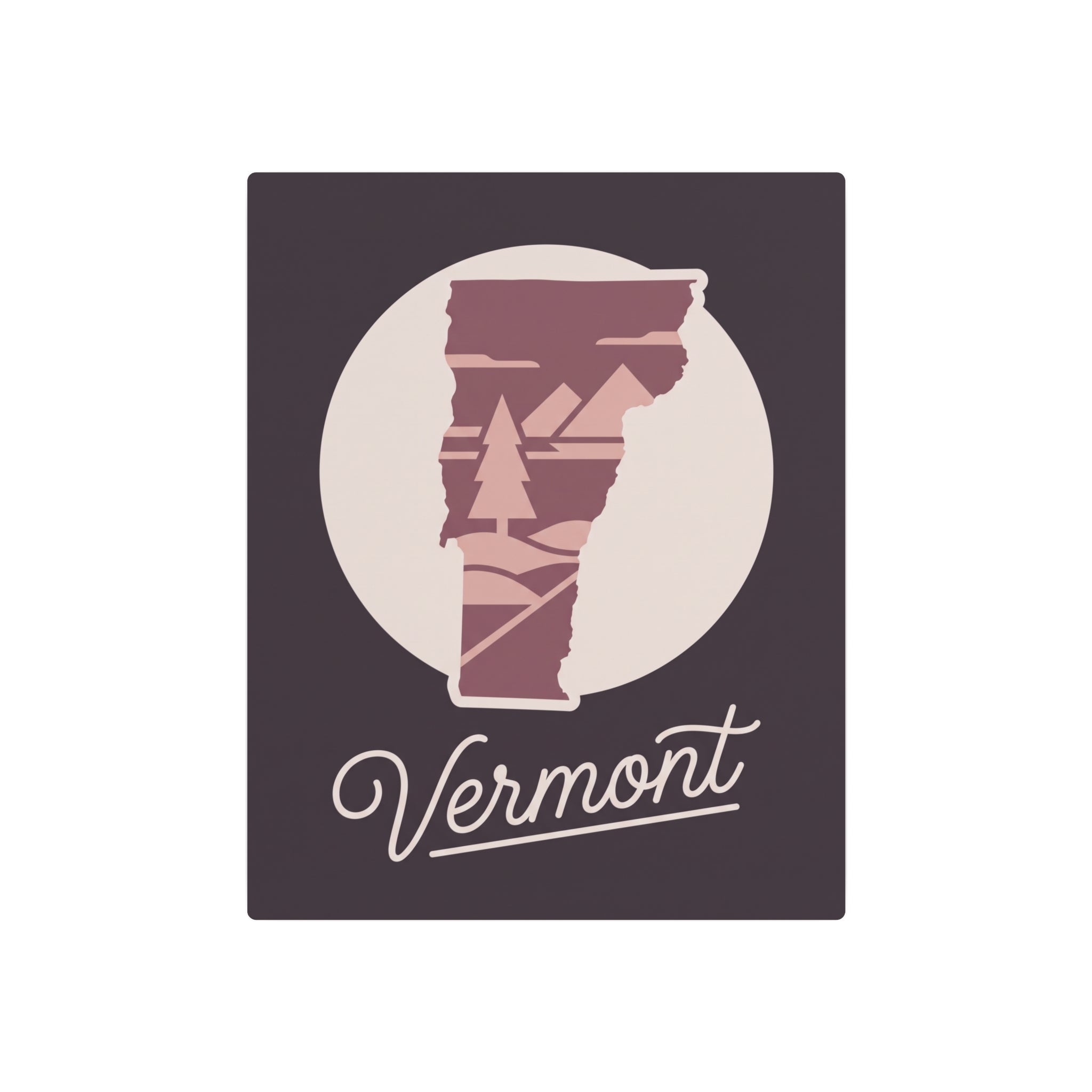 Vermont script and state outline on mauve metal wall art, dark square sign