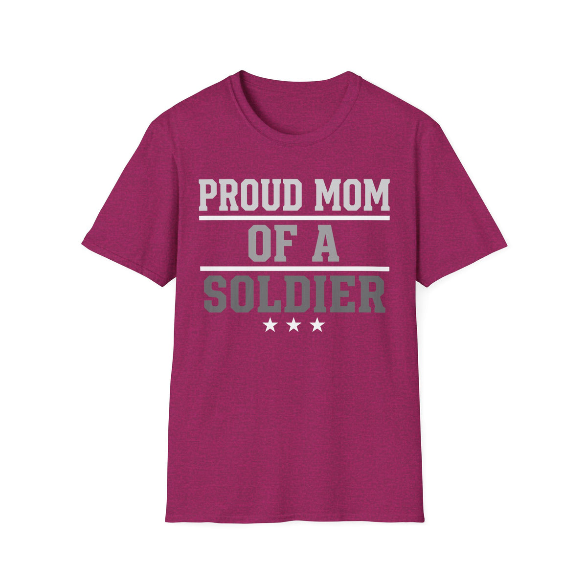 Proud Mom of a Soldier T-Shirt - Military Mom Tee