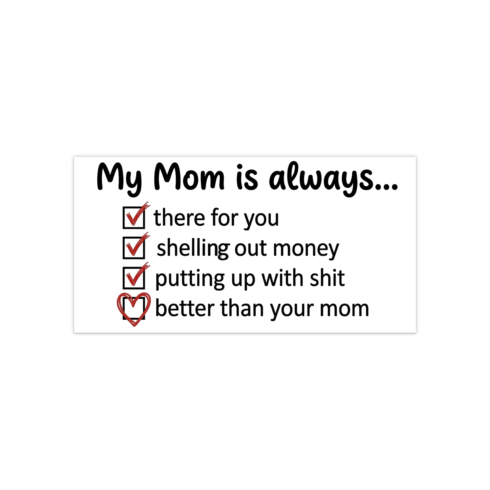 Rechteckiger Sticker „My Mom is always…“ mit Häkchen-Checkliste, weiß
